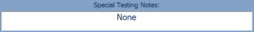 5. Special Testing Notes